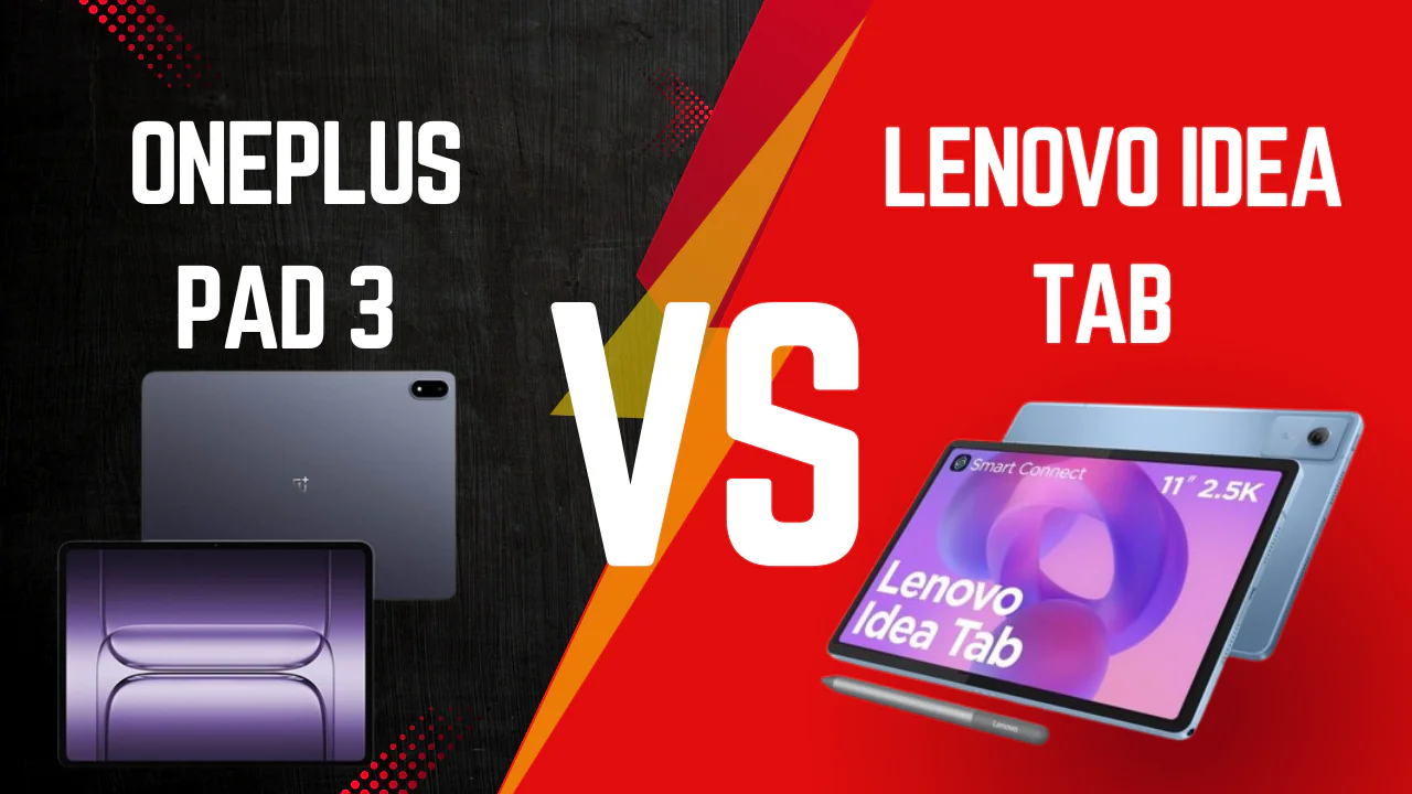 Lenovo Idea tab VS OnePlus pad 3 